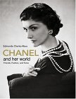 Chanel And Her World: Friends, Fashion, and Fame
